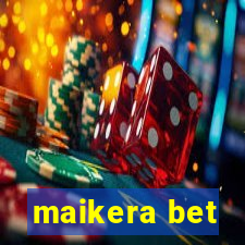 maikera bet